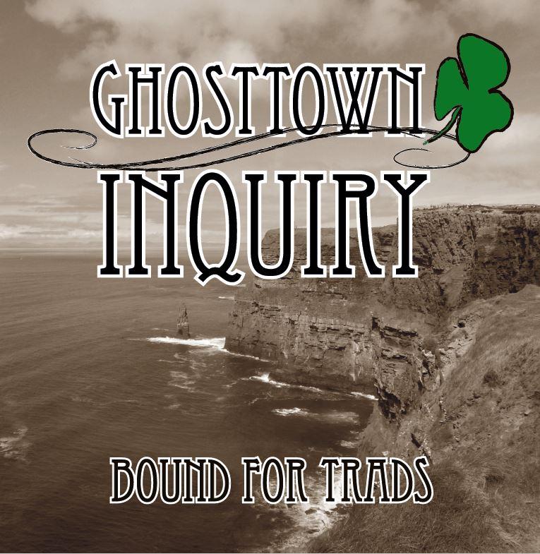 Ghosttown inquiry-Bound for trads